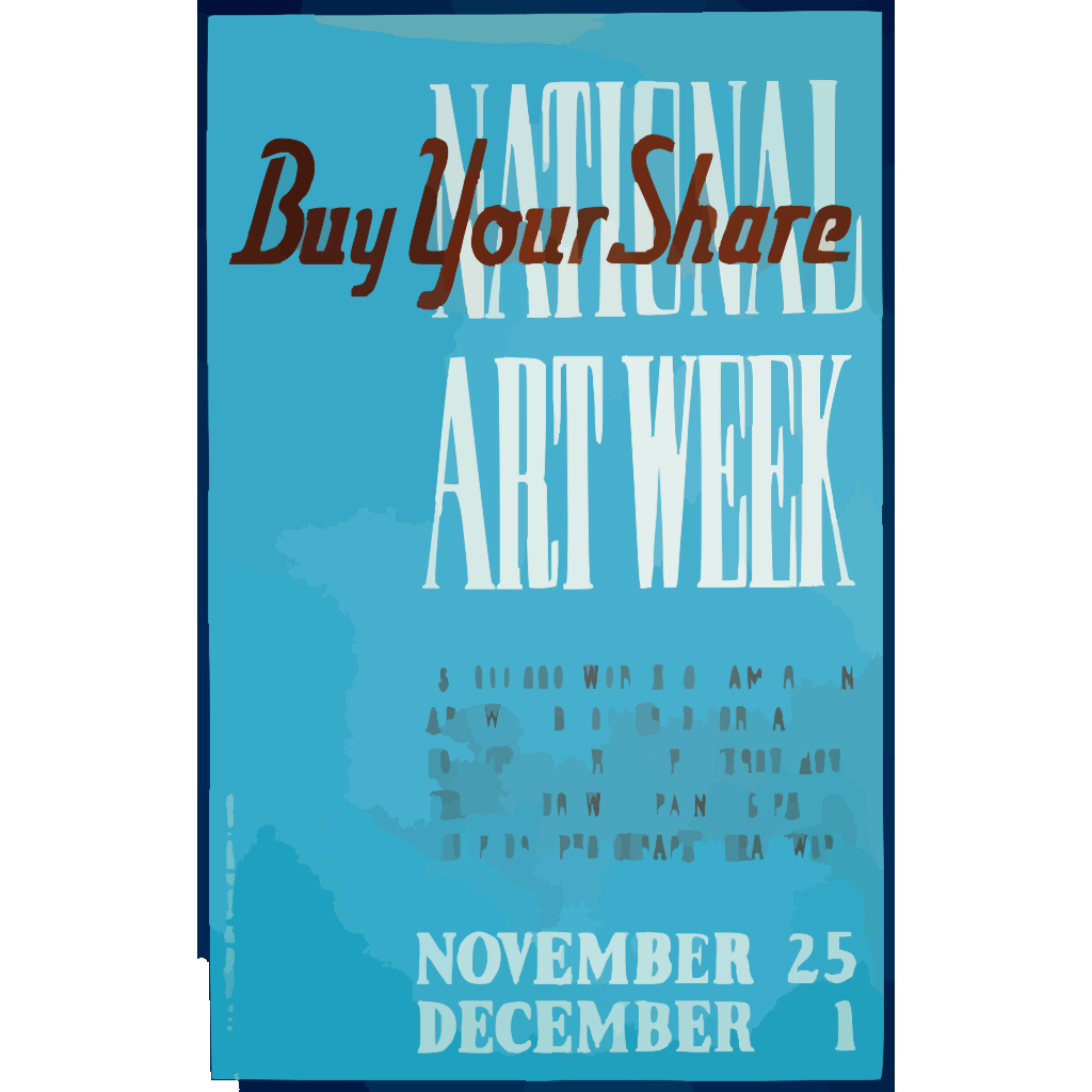 National Art Week Buy Your Share / Designed & Made By Iowa Art Program, W.p.a. SVG Clip arts